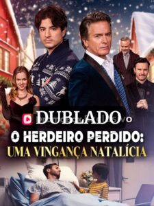 O HERDEIRO PERDIDO: UMA VINGANÇA NATALÍCIA (DUBLADO) QUALIDADE DE ÁUDIO MELHOR