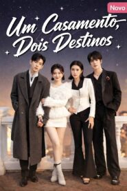 UM CASAMENTO, DOIS DESTINOS