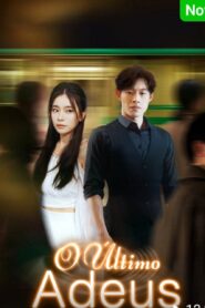 O ÚLTIMO ADEUS