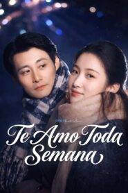 TE AMO TODA SEMANA