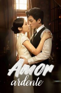 AMOR ARDENTE “Love In Flames of War”.