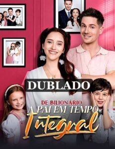 DE BILIONÁRIO A PAI EM TEMPO INTEGRAL