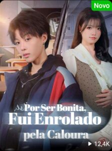 POR SER BONITA, FUI ENROLADO PELA CALOURA
