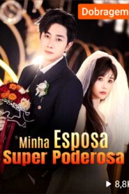 MINHA ESPOSA SUPER PODEROSA DUBLADO