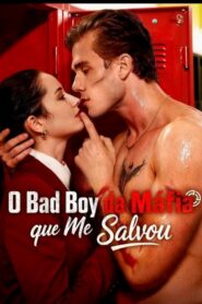 BADY BOY DA MÁFIA QUE ME SALVOU LANÇAMENTO