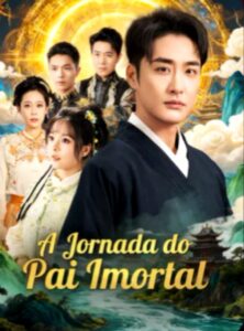 A JORNADA DO PAI IMORTAL