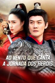 AO VENTO QUE CANTA, A JORNADA JORNADA DOS HERÓIS