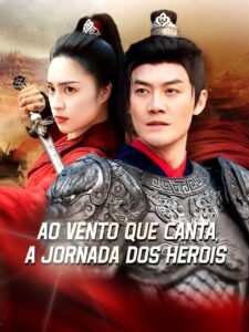 AO VENTO QUE CANTA, A JORNADA JORNADA DOS HERÓIS