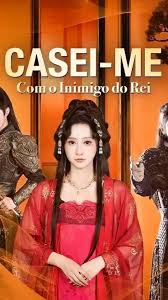 CASEI-ME COM INIMIGO DO REI