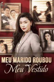 MEU MARIDO ROUBOU MEU VESTIDO [L]