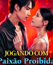 JOGANDO COM PAIXÃO PROIBIDA