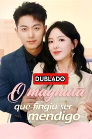 O MAGNATA QUE FINGIU SER MENDIGO DUBLADO 🇧🇷