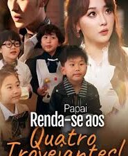 PAPAI RENDA-SE AOS QUATRO TROVEJANTES