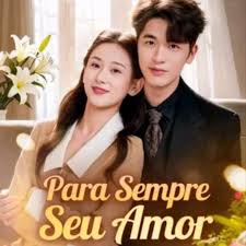 PARA SEMPRE SEU AMOR