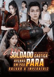 UM SOLDADO NA FRONTEIRA CAÓTICA, APENAS UM PÃO PARA SALVAR A IMPERATRIZ