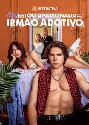 Ops! Estou apaixonada pelo meu irmão adotivo – parte 3