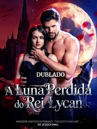 A LUNA PERDIDA DO REI LYCAN