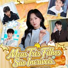 MEUS TRÊS FILHOS SÃO INCRÍVEIS