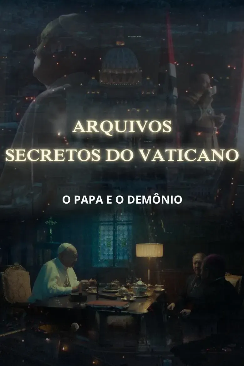 Arquivos Secretos do Vaticano: O Papa e o Demônio